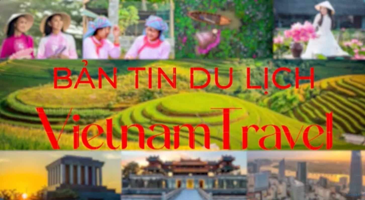 Bản tin Vietnam Travel: Những sự kiện du lịch hấp dẫn trong tháng 3/2024