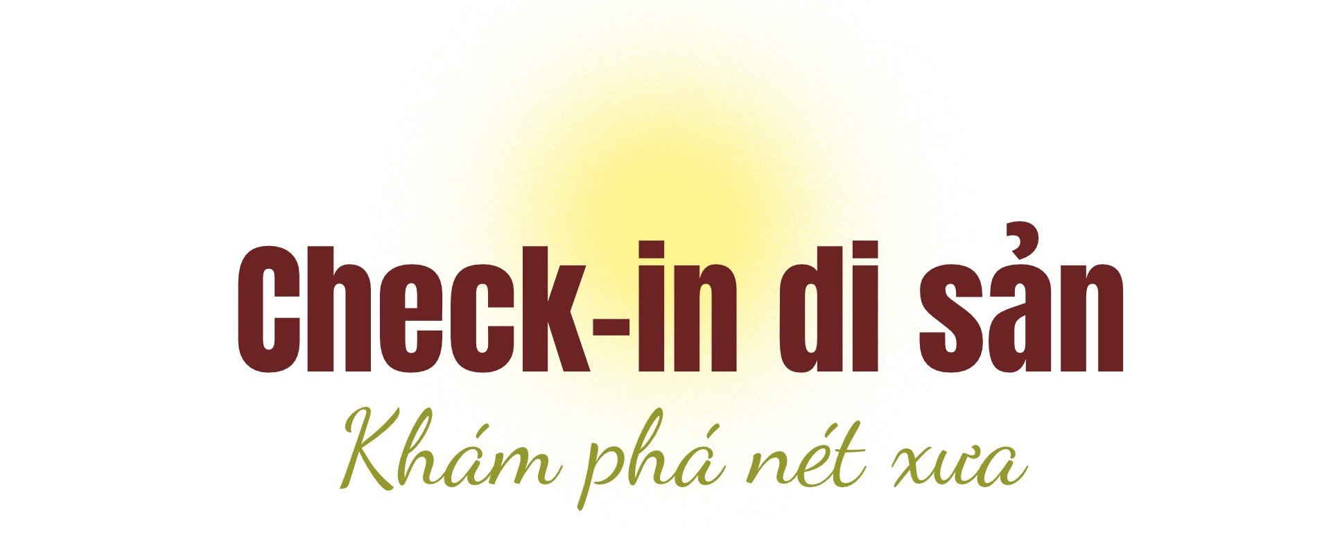 check-in-di-san-kham-pha-net-xua-1792838563.jpg