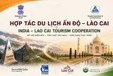 Lào Cai tăng tốc kết nối thị trường du lịch Ấn Độ
