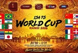 Lộ diện các đối thủ của tuyển Việt Nam tại ISA 7s World Cup – Hanoi 2026: Chạm trán Anh, Pháp, Mexico