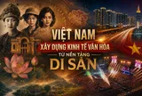 Việt Nam xây dựng kinh tế văn hóa từ nền tảng di sản: Khi điện ảnh và đô thị sáng tạo cùng “kể chuyện” lịch sử