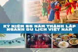 66 năm Du lịch Việt Nam: Kiến tạo vị thế từ trải nghiệm và sức mạnh của thời đại số