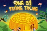 Trung Thu 2026 - Phá cỗ trông trăng: Mang mùa trăng ấm áp về mái ấm yêu thương