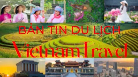 Bản tin Vietnam Travel: Những sự kiện du lịch hấp dẫn trong tháng 3/2024