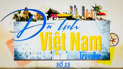 Chương trình truyền hình: Du lịch Việt Nam - Vietnam Traveller #15 [21.01.2023]