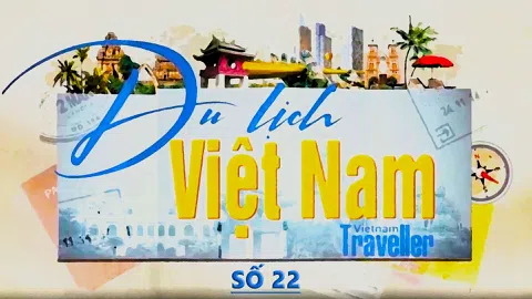 Chương trình truyền hình: Du lịch Việt Nam - Vietnam Traveller #22 [18.02.2023]