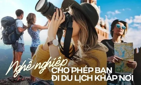 Phóng viên du lịch - Nghề được "trả tiền" để khám phá thế giới?