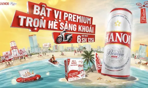 Bùng nổ mùa hè 2025 cùng Hanoi Premium với Chương trình “Bật Vị Premium - Trọn Hè Sảng Khoái"