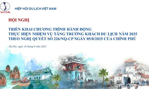 Hiệp hội Du lịch Việt Nam tổ chức hội nghị triển khai Chương trình hành động: Quyết tâm thực hiện Nghị quyết 226/NQ-CP