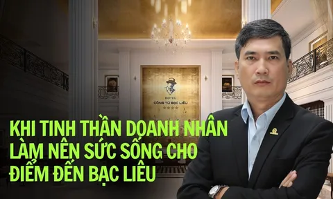 Khi tinh thần doanh nhân làm nên sức sống cho điểm đến Bạc Liêu