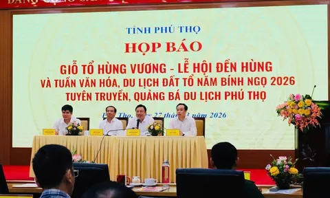 Phú Thọ họp báo Giỗ Tổ Hùng Vương 2026: Mở rộng không gian lễ hội, đẩy mạnh quảng bá du lịch