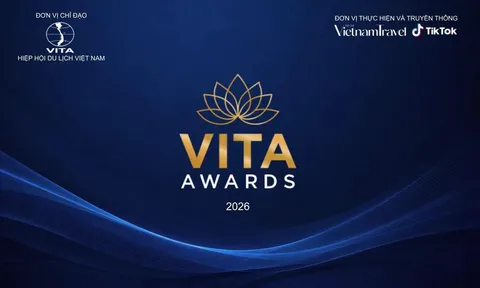 VITA Awards 2026: 106 giải thưởng tôn vinh những giá trị mới của du lịch Việt Nam