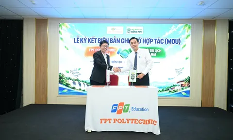 Hiệp hội Du lịch Đồng Nai và FPT Polytechnic Đồng Nai hợp tác đào tạo nhân lực, quảng bá điểm đến