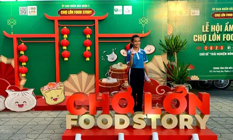 Khám phá thiên đường ẩm thực người Hoa tại Lễ hội ẩm thực "Chợ Lớn Food Story"