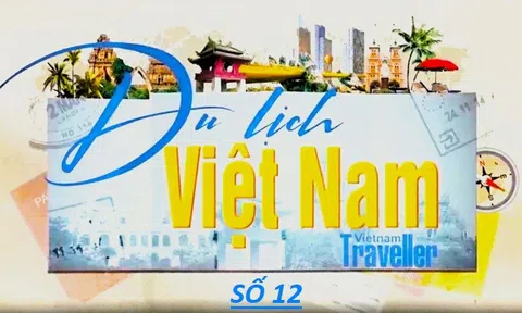 Chương trình truyền hình: Du lịch Việt Nam - Vietnam Traveller #12 [08.01.2023]