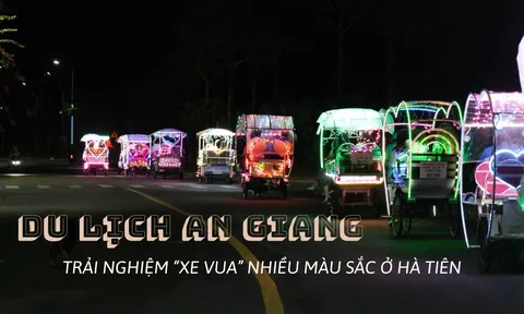 Du lịch An Giang: Trải nghiệm chuyến du ngoạn "xe vua" đầy màu sắc ở Hà Tiên