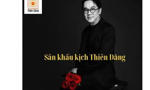 Sân khấu Thiên Đăng khai trương vở Giáng Hương