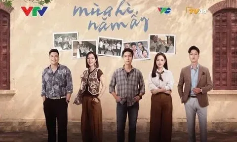 "MÙA HÈ NĂM ẤY" LÊN SÓNG GIỜ VÀNG VTV3: ĐÁNH THỨC KÝ ỨC THANH XUÂN CỦA NHIỀU THẾ HỆ