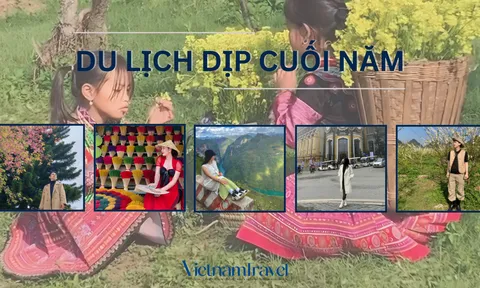 Du lịch dịp cuối năm: Lưu ngay những địa điểm tuyệt vời không thể bỏ lỡ tại Việt Nam