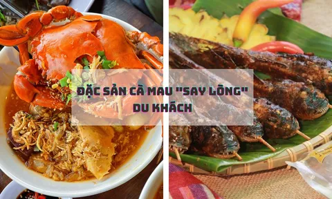 Đặc sản "say lòng" du khách khi đến vùng đất mũi Cà Mau