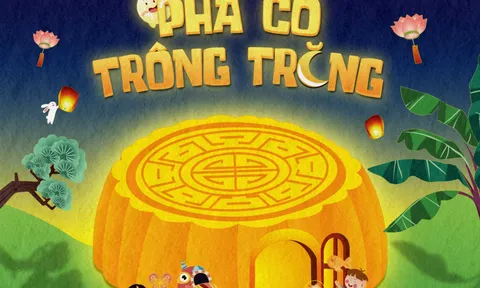 Trung Thu 2026 - Phá cỗ trông trăng: Mang mùa trăng ấm áp về mái ấm yêu thương