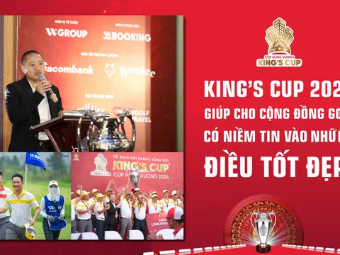 Ông Nguyễn Hồng Đức: “King’s Cup 2024 sẽ giúp cho cộng đồng golf luôn có niềm tin vào những điều tốt đẹp”