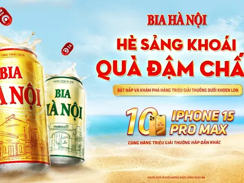 Trúng ngay iPhone 15 Promax với chương trình khuyến mại "Hè sảng khoái, quà đậm chất" với Bia Hà Nội