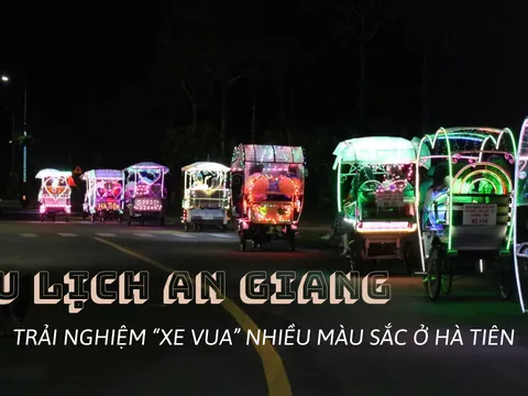 Du lịch An Giang: Trải nghiệm chuyến du ngoạn "xe vua" đầy màu sắc ở Hà Tiên