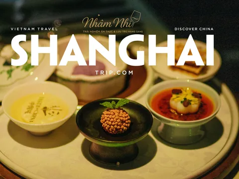 Taste of China Thượng Hải: Một bữa tối, bảy lát cắt Trung Hoa