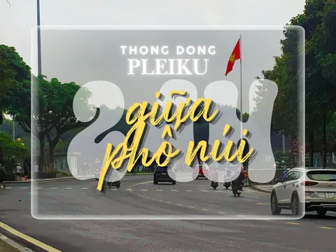 Thong dong Pleiku: 24 giờ giữa phố núi