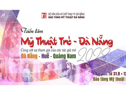 Triển Lãm “Mỹ Thuật Trẻ – Đà Nẵng 2023” phát triển của phong trào mỹ thuật