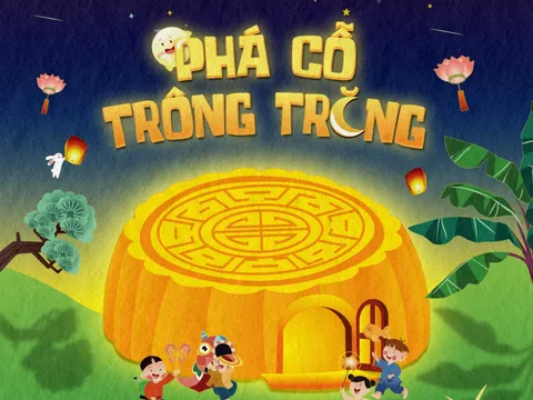 Trung Thu 2026 - Phá cỗ trông trăng: Mang mùa trăng ấm áp về mái ấm yêu thương