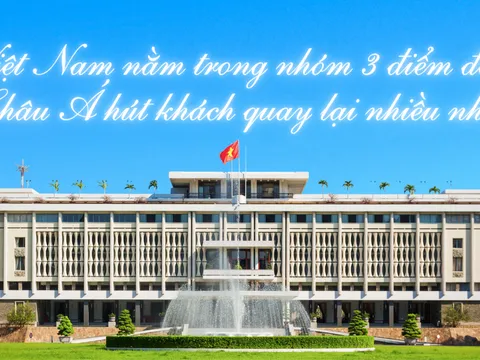 Việt Nam nằm trong nhóm 3 điểm đến châu Á hút khách quay lại nhiều nhất