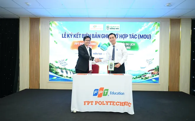 Hiệp hội Du lịch Đồng Nai và FPT Polytechnic Đồng Nai hợp tác đào tạo nhân lực, quảng bá điểm đến